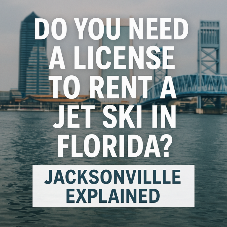 Read more about the article Do You Need a License to Rent a Jet Ski in Florida? (Jacksonville Explained)